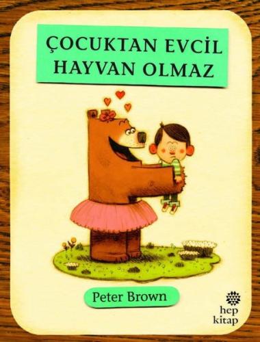 Çocuktan Evcil Hayvan Olmaz | Kitap Ambarı
