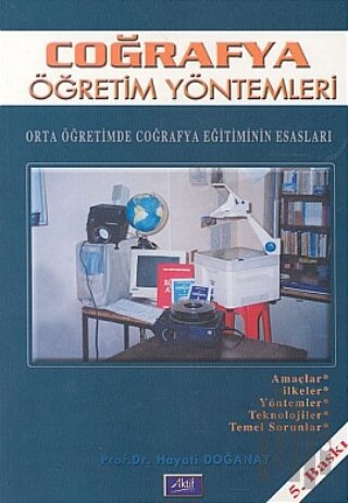 Coğrafya Öğretim Yöntemleri Orta Öğretimde Coğrafya Eğitiminin Esasları
