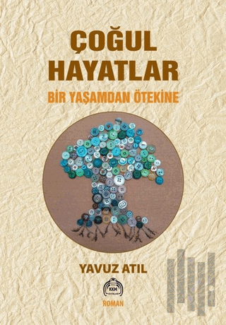 Çoğul Hayatlar - Bir Yaşamdan Ötekine