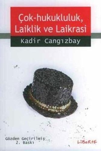 Çok - Hukukluluk Laiklik ve Laiklisi