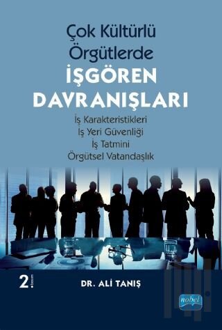 Çok Kültürlü Örgütlerde İşgören Davranışları