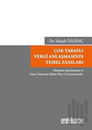 Çok Taraflı Vergi Anlaşmasının Temel Esasları