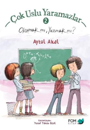 Çok Uslu Yaramazlar 2-Okumak Mı Yazmak Mı?