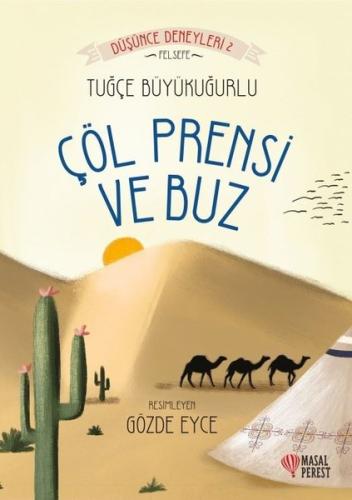 Çöl Prensi ve Buz-Düşünce Deneyleri 2