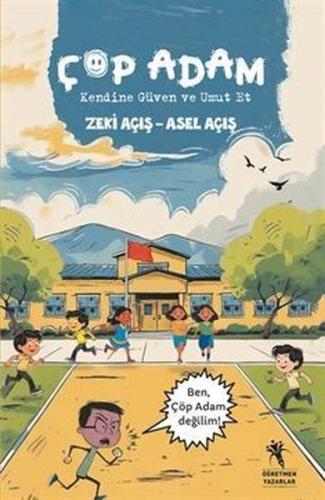 Çöp Adam - Kendine Güven ve Umut Et