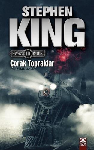 Çorak Topraklar - Kara Kule Serisi 3.Kitap