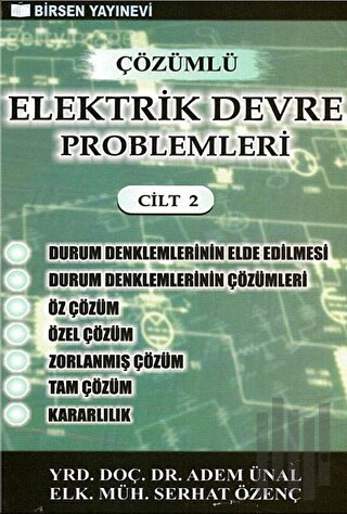 Çözümlü Elektrik Devre Problemleri Cilt: 2