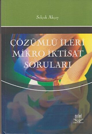 Çözümlü İleri Mikro İktisat Soruları