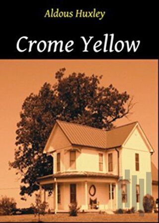 Crome Yellow
