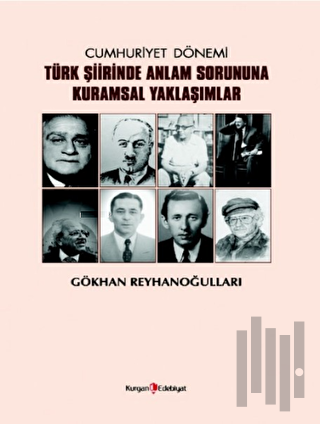 Cumhuriyet Dönemi Türk Şiirinde Anlam Sorununa Kuramsal Yaklaşımlar