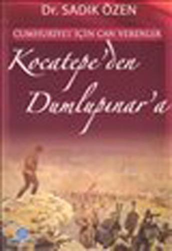 Cumhuriyet İçin Canverenler Kocatepe'den Dumlupınar'a