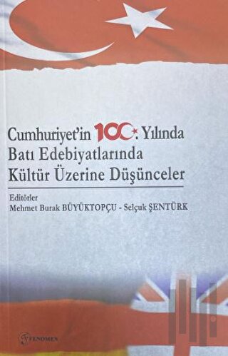 Cumhuriyet'in 100. Yılında Batı Edebiyatlarında Kültür Üzerine Düşünceler