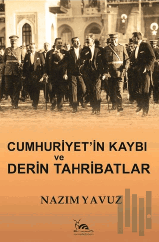 Cumhuriyet'in Kaybı ve Derin Tahribatlar