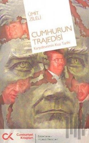 Cumhurun Trajedisi