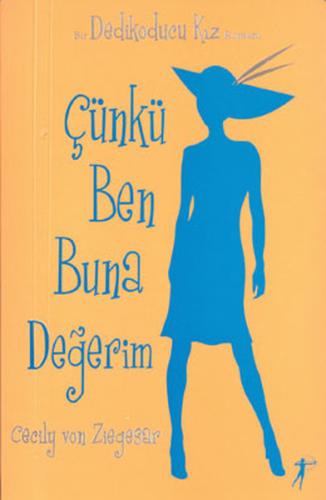 Çünkü Ben Buna Değerim
