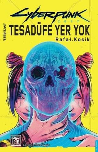Cyberpunk 2077 - Tesadüfe Yer Yok (Ciltli)