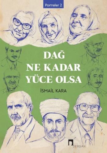 Dağ Ne Kadar Yüce Olsa - Portreler 2 | Kitap Ambarı