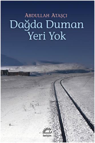 Dağda Duman Yeri Yok