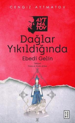 Dağlar Yıkıldığında - Ebedi Gelin