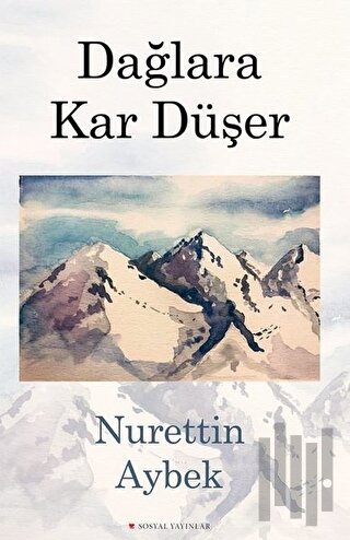 Dağlara Kar Düşer