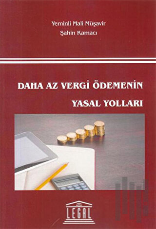 Daha Az Vergi Ödemenin Yasal Yolları