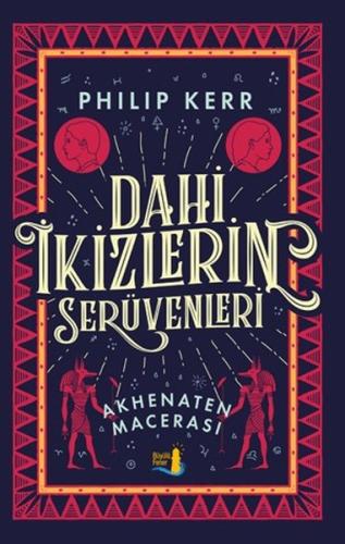 Dahi İkizlerin Serüvenleri-Akhenaten Macerası | Kitap Ambarı