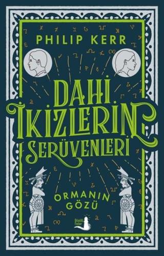 Dahi İkizlerin Serüvenleri - Ormanın Gözü