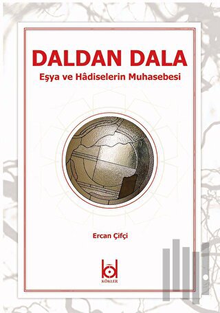 Daldan Dala - Eşya ve Hadiselerin Muhasebesi