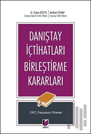 Danıştay İçtihatları Birleştirme Kararları