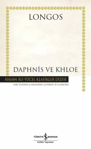 Daphnis ve Khloe - Hasan Ali Yücel Klasikler (Ciltli)