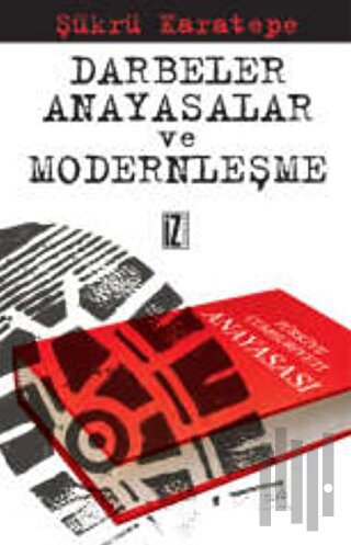 Darbeler, Anayasalar ve Modernleşme