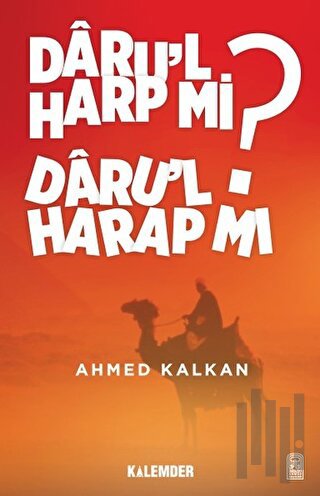 Daru’l Harp mı Daru’l Harap mı?