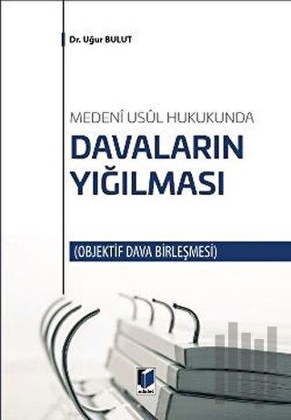 Davaların Yığılması (Ciltli)