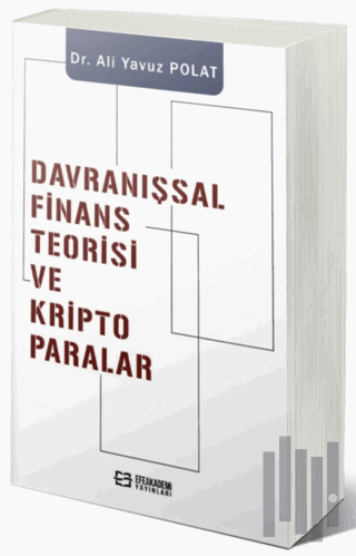 Davranışsal Finans Teorisi ve Kripto Paralar