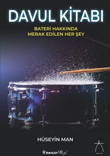 Davul Kitabı - Bateri Hakkında Merak Edilen Her Şey