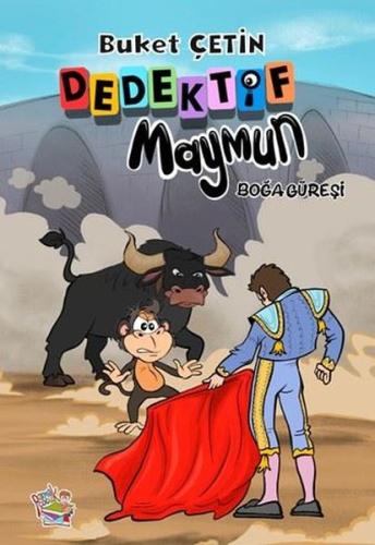 Dedektif Maymun - Boğa Güreşi | Kitap Ambarı