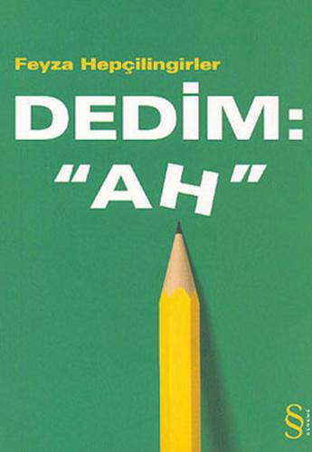 Dedim : 'Ah' | Kitap Ambarı