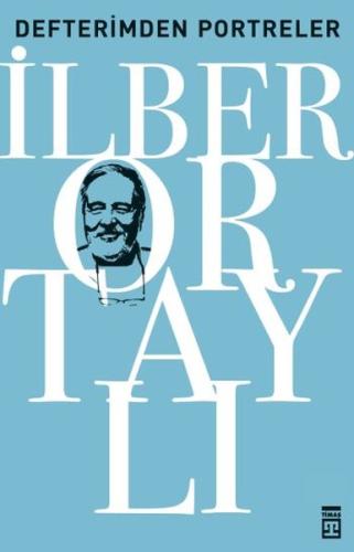 Defterimden Portreler - Tarihten ve Günümüzden | Kitap Ambarı