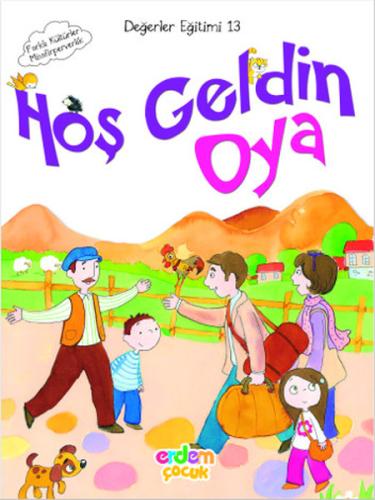 Hoş Geldin Oya / Değerler Eğitimi 13 | Kitap Ambarı