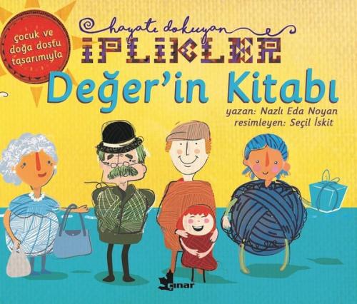 Değer'in Kitabı-Hayatı Dokuyan İplikler