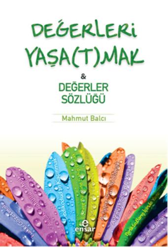 Değerleri Yaşatmak ve Değerler Sözlüğü | Kitap Ambarı