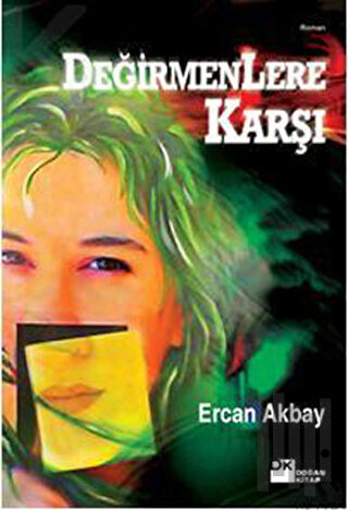 Değirmenlere Karşı