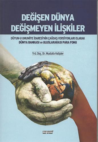 Değişen Dünya Değişmeyen İlişkiler | Kitap Ambarı