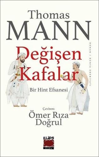Değişen Kafalar - Bir Hint Efsanesi