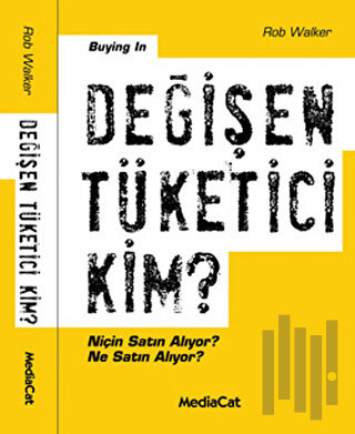 Değişen Tüketici Kim?