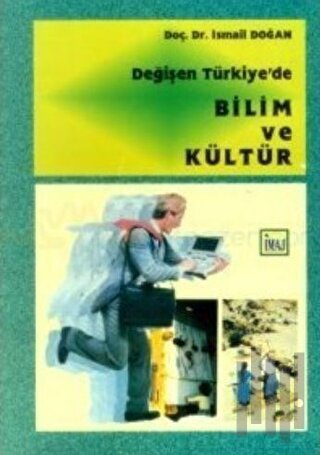 Değişen Türkiye’de Bilim ve Kültür