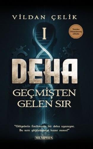 Deha 1 - Geçmişten Gelen Sır | Kitap Ambarı