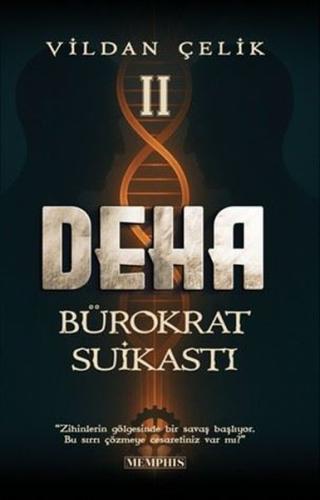 Deha 2 - Bürokrat Suikastı