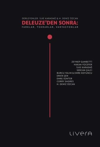 Deleuze'den Sonra: Farklar Tekrarlar Varyasyonlar | Kitap Ambarı