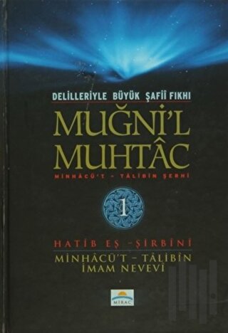 Delilleriyle Büyük Şafii Fıkhı - Muğni'l Muhtac 1. Cilt (Ciltli)